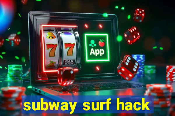 subway surf hack